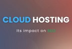 Cloud hosting and its impact on SEO